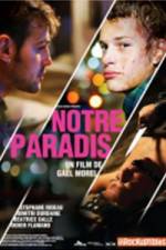 Watch Notre paradis Myflixer
