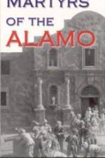 Watch Martyrs of the Alamo Myflixer