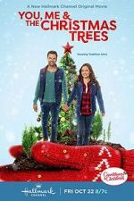 Watch You, Me & The Christmas Trees Myflixer