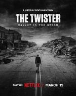 Watch The Twister: Caught in the Storm Myflixer
