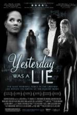 Watch Yesterday Was a Lie Myflixer