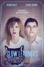 Watch Slow Learners Myflixer
