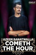 Watch Cometh the Hour by Azeem Banatwalla Myflixer