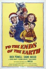 Watch To the Ends of the Earth Myflixer