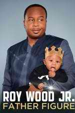 Watch Roy Wood Jr.: Father Figure Myflixer
