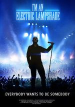 Watch I\'m an Electric Lampshade Myflixer