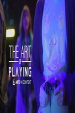Watch The Art of Playing Myflixer