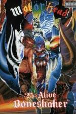 Watch Motorhead  25 & Alive Boneshaker Myflixer