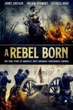 Watch A Rebel Born Myflixer