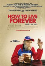 Watch How to Live Forever Myflixer