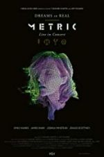 Watch Metric: Dreams So Real Myflixer
