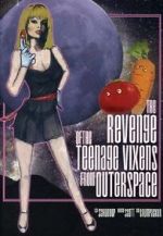 Watch The Revenge of the Teenage Vixens from Outer Space Myflixer