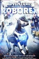 Watch The Adventures of RoboRex Myflixer