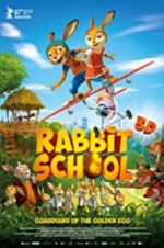 Watch Rabbit School - Guardians of the Golden Egg Myflixer
