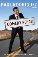 Watch Paul Rodriguez & Friends Comedy Rehab Myflixer