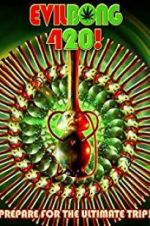 Watch Evil Bong 420 Myflixer