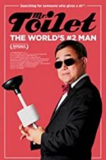 Watch Mr. Toilet: The World\'s #2 Man Myflixer