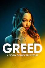 Watch Greed: A Seven Deadly Sins Story Myflixer