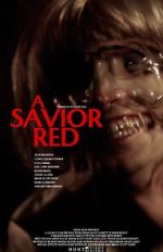 Watch A Savior Red Myflixer