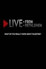 Watch Live from Bethlehem Myflixer