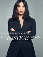 Watch Kim Kardashian West: The Justice Project Myflixer