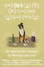 Watch The Spectacular Summer of Weredog and Amy Myflixer