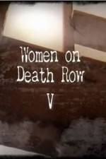 Watch Women On Death Row V Myflixer