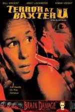 Watch Terror at Baxter U Myflixer