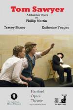 Watch Tom Sawyer: A Chamber Opera Myflixer