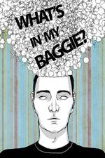 Watch What's in My Baggie? Myflixer