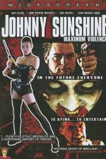 Watch Johnny Sunshine Maximum Violence Myflixer