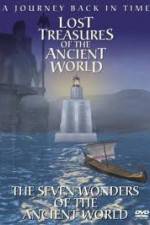 Watch Lost Treasures of the Ancient World - The Seven Wonders Myflixer