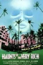 Watch Haunts of the Very Rich Myflixer