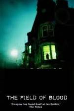 Watch The Field of Blood Myflixer