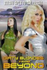Watch Dirty Blondes from Beyond Myflixer