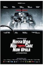 Watch Nossa Vida N�o Cabe Num Opala Myflixer