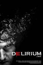 Watch Delirium Myflixer