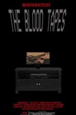Watch The Blood Tapes Myflixer