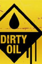 Watch Dirty Oil Myflixer