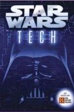 Watch Star Wars Tech Myflixer