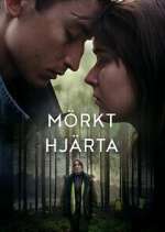 Watch Mörkt Hjärta Myflixer