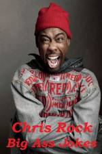 Watch Chris Rock: Big Ass Jokes Myflixer