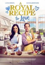 Watch A Royal Recipe for Love Myflixer