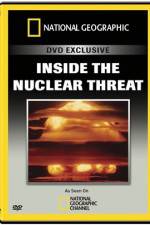 Watch National Geographic Inside the Nuclear Threat Myflixer