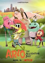 Watch Arlo the Alligator Boy Myflixer