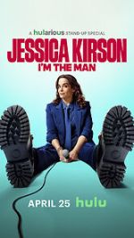 Watch Jessica Kirston: I\'m the Man (TV Special 2025) Myflixer