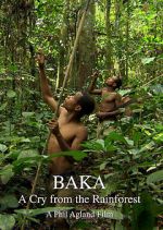 Watch Baka: A Cry from the Rainforest Myflixer
