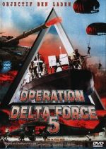 Watch Operation Delta Force 5: Random Fire Myflixer