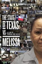 Watch The State of Texas vs. Melissa Myflixer