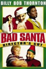 Watch Bad Santa Myflixer